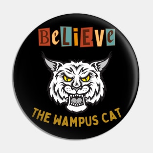 Believe (The Wampus Cat) 1 Pin