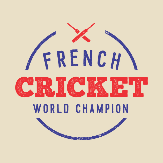 French Cricket World Champion by MoodyChameleon