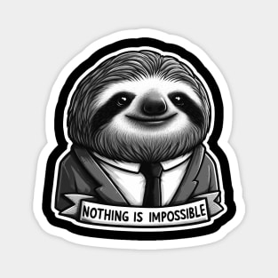 Nothing Is Impossible Sloth Magnet