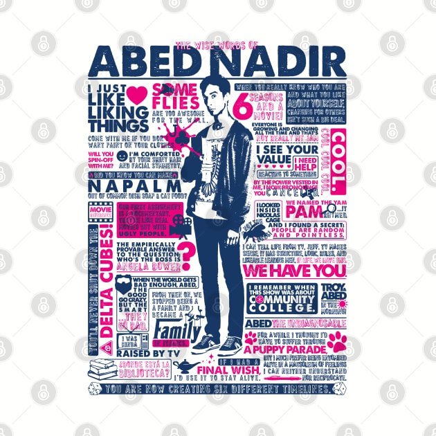 The Wise Words of Abed Nadir by huckblade