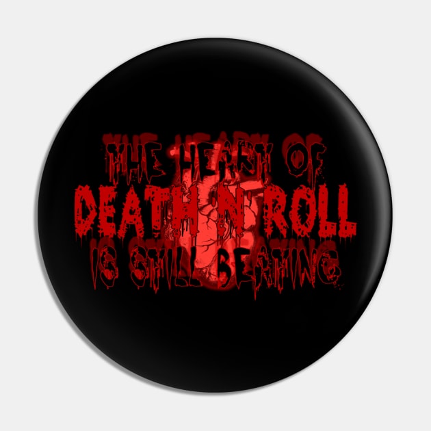 DEATH 'N' ROLL HEART STILL BEATING Pin by DEATHCORECLOTHING