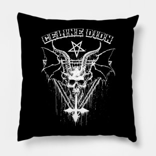 Celine Dion black metal Pillow