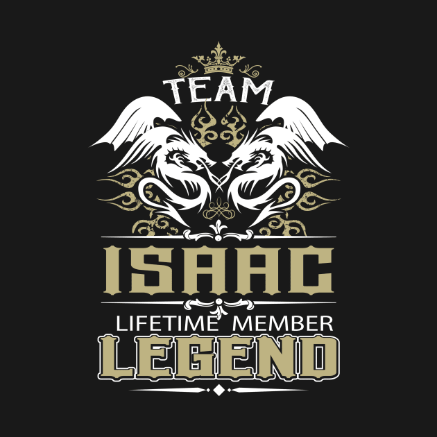 Isaac Name T Shirt -  Team Isaac Lifetime Member Legend Name Gift Item Tee by yalytkinyq