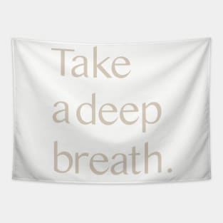 Take a Deep Breath Tapestry