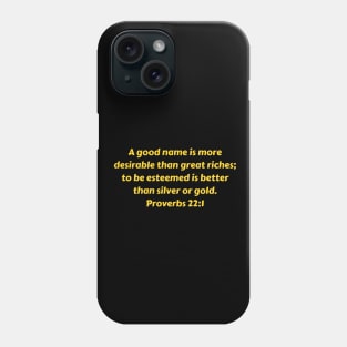 Bible Verse Proverbs 22:1 Phone Case