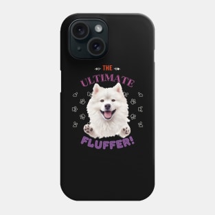 Samoyed, The Ultimate fluffer, the most adorable present to give a Samoyed Lover Phone Case