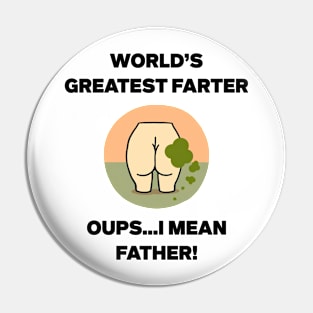 World's Greatest Farter Funny Father's Day Pin