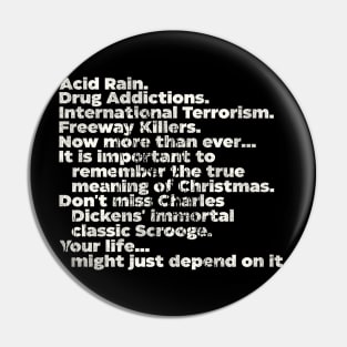 ACID RAIN... Scrooged Quote Pin