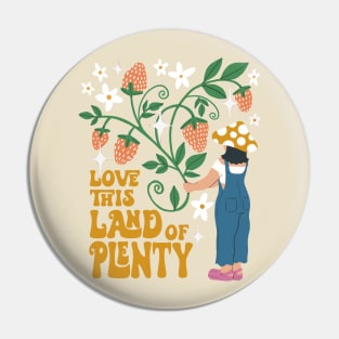 Land of Plenty Pin