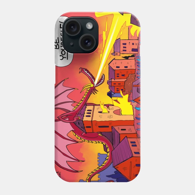 Be Yourself! Phone Case by Slack Wyrm