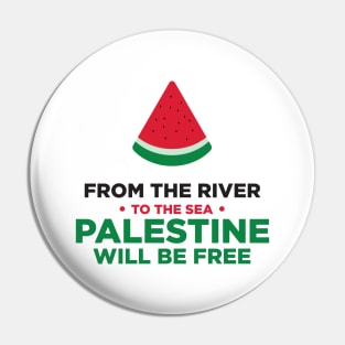 From The River To The Sea Palestine Will Be Free Watermelon Pin