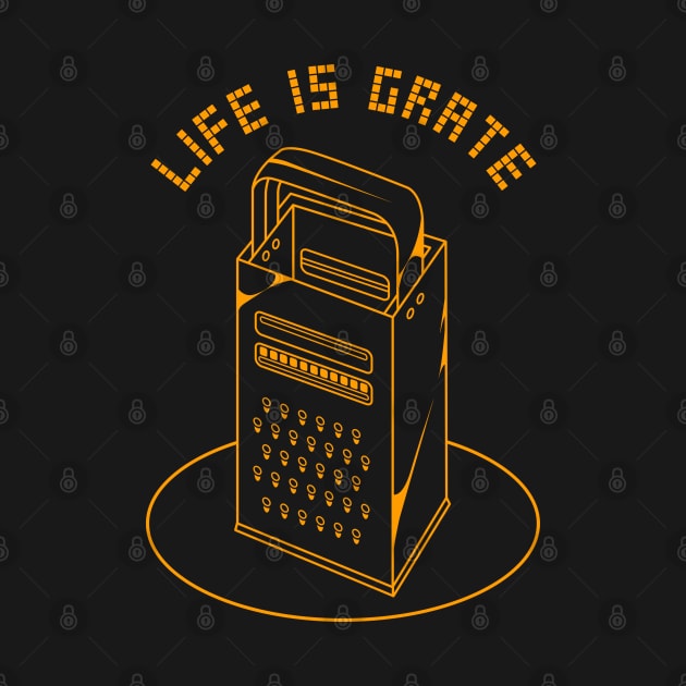 Life is grate by Markus Schnabel