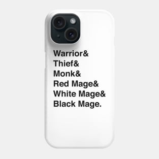 Final Fantasy Warriors Of Light List (Black Text) Phone Case