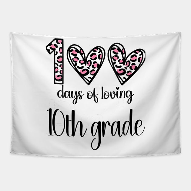 100 Days Of Loving 10th Grade 100th Of School Leopard Heart Tapestry by Gearlds Leonia