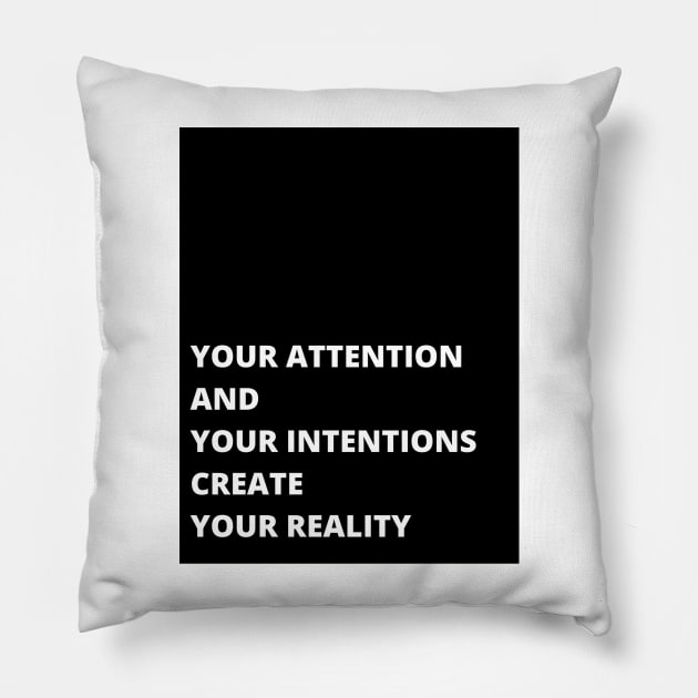 Your Attention and Intentions Pillow by RePAIR1