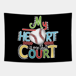 Baseball - My Heart Is On That Court Tapestry