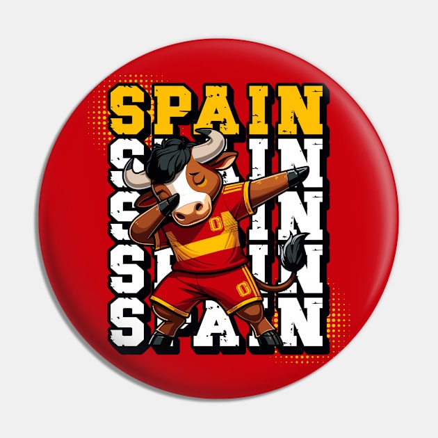 Dabbing Bull - Spain Football Fan Tee Design Pin by Kicosh