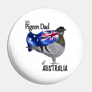 100 percent Pigeon Dad of Australia Pin