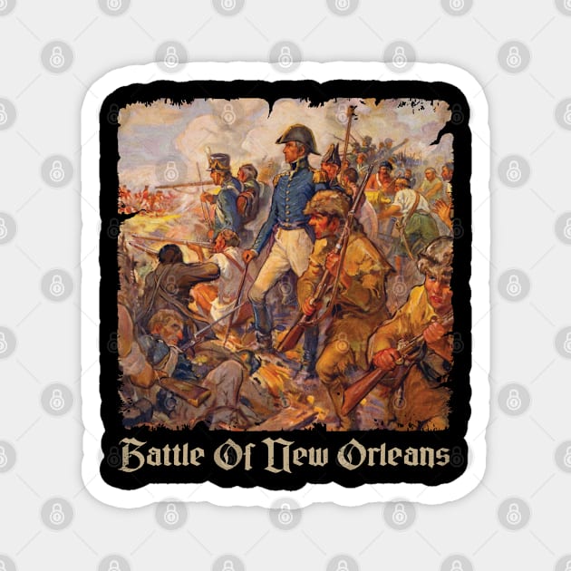 Battle of New Orleans Magnet by savage land 