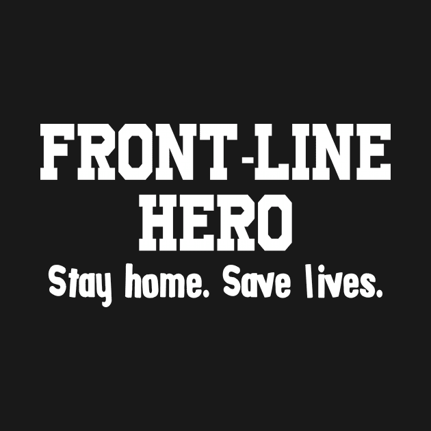 front line hero shirt, nurse 2020, quarantine shirt, nurse hero shirt, nurse shirt, wash your hands, stay home, essential doctor medical by johnii1422