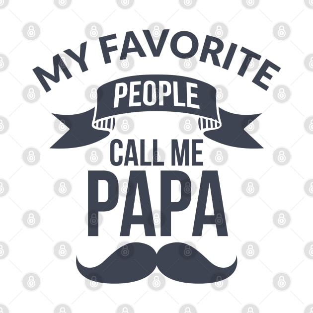 My Favorite People Call Me Papa by hallyupunch