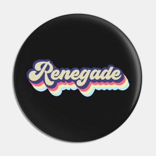 Renegade Typography Pin