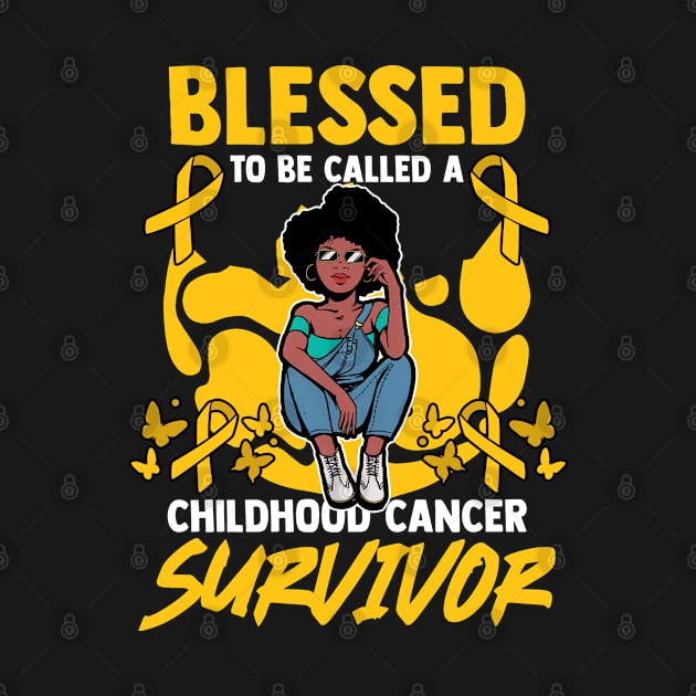 Blessed To Be Childhood Cancer Survivor Fighting Cancer by sBag-Designs