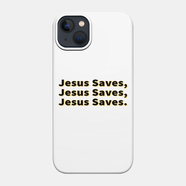 Jesus Saves Cool Inspirational Christian - Jesus Saves - Phone Case