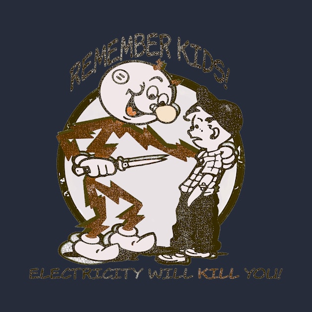 Remember Kids Electricity Will Kill You by di radio podcast