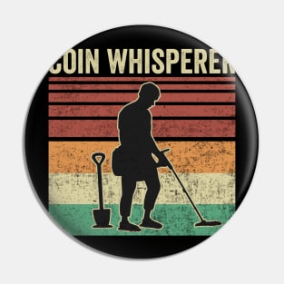 Metal Detecting Funny Metal Detector Coin Whisperer Pin