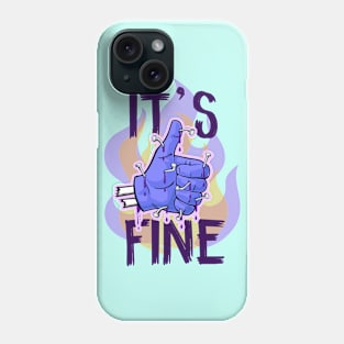 It´s fine Phone Case