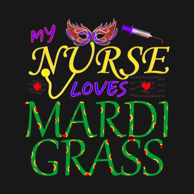 My Nurse Loves Mardi Grass by Admair 