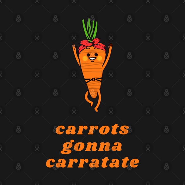 Carrots gonna carratate by reesea