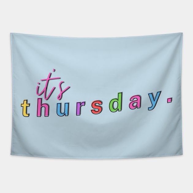 it's Thursday - Weekdays design Tapestry by Moshi Moshi Designs