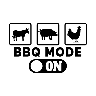 Funny BBQ Barbecue Mode ON Barbecue Dad Fathers Day T-Shirt