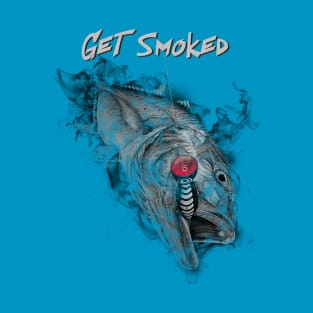 Get smoked T-Shirt