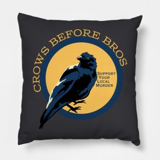 Crows Before Bros Pillow