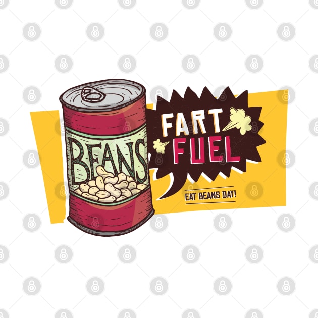 Beans Fart Fuel by madeinchorley