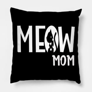 Meow Mom Funny Cat Mom Pillow