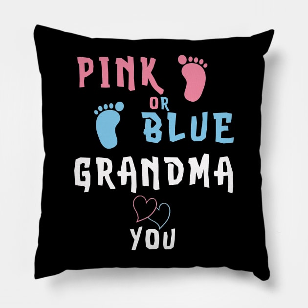 Pink Or Blue Grandma Loves You Shirt Baby Shirt Gifts Pillow by kaza191