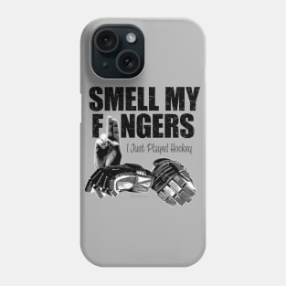 Smell My Fingers (Hockey Gloves) Phone Case