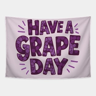 Have A Grape Day Tapestry