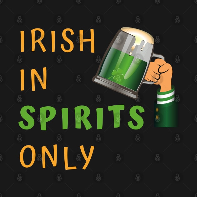 Irish in Spirits Only by Rusty-Gate98