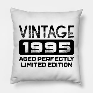 Birthday Gift Vintage 1995 Aged Perfectly Pillow