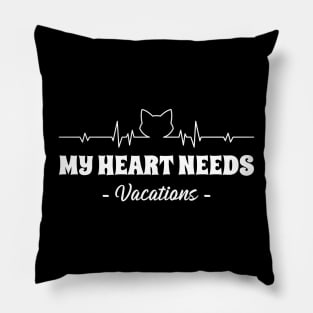 my heart needs a vacations Pillow