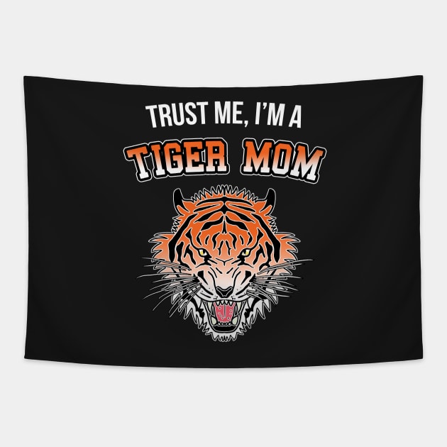 In Tiger Moms we Trust Tapestry by CCDesign