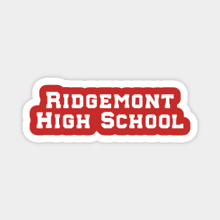 Ridgemont High School Magnet