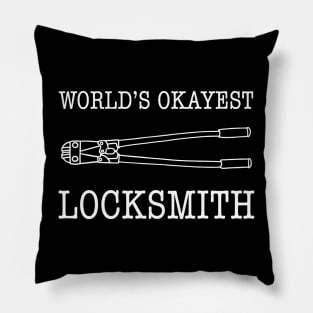 Funny Worlds Okayest Locksmith Bolt Cutter Pillow