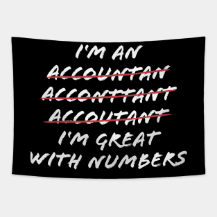 I'm Great With Numbers Funny Accountant CPA Gift Tapestry