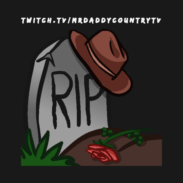 MrDaddyCountryTV RIP Light Text by MrDaddyCountryTV